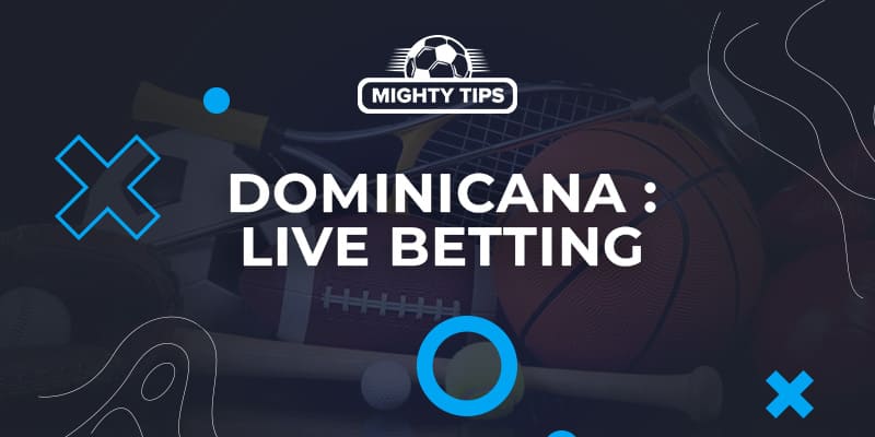 Live Betting in Dominicana