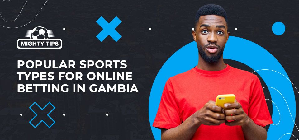 Popular sports types for betting in Gambia