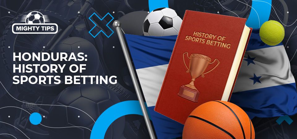 History of Online Sports Betting Honduras