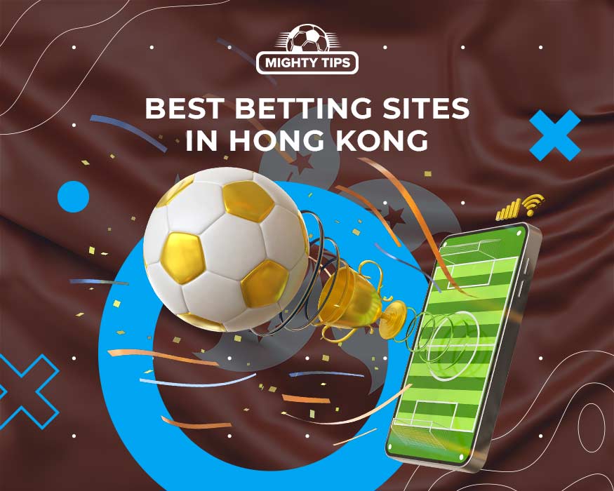 Best Betting Sites in Hong Kong