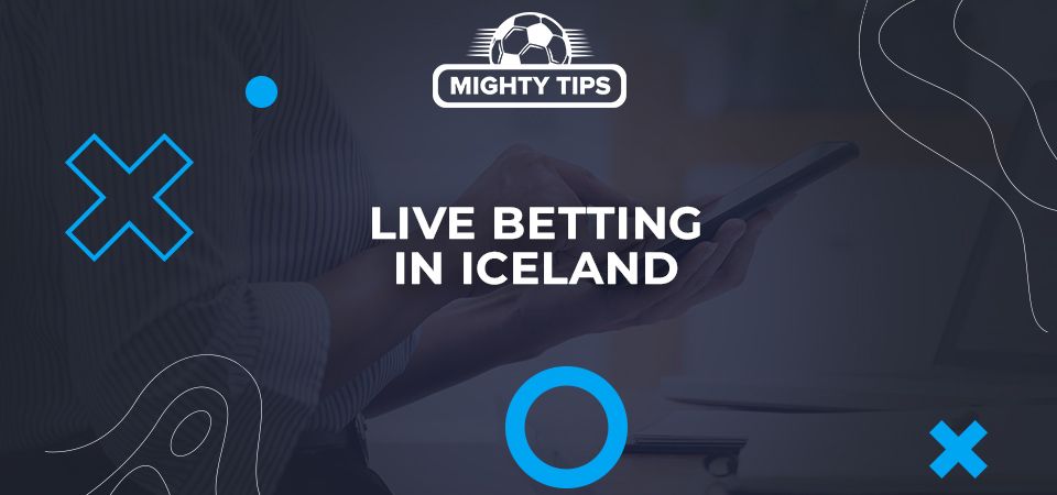Live betting in Iceland  
