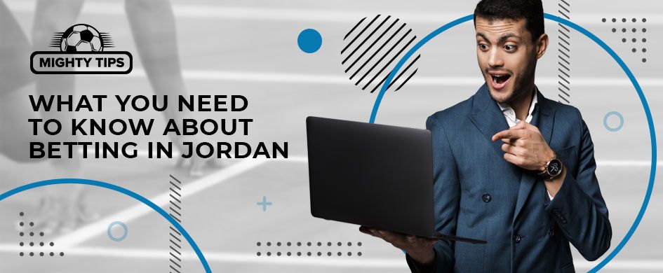 thins to know about betting in Jordan