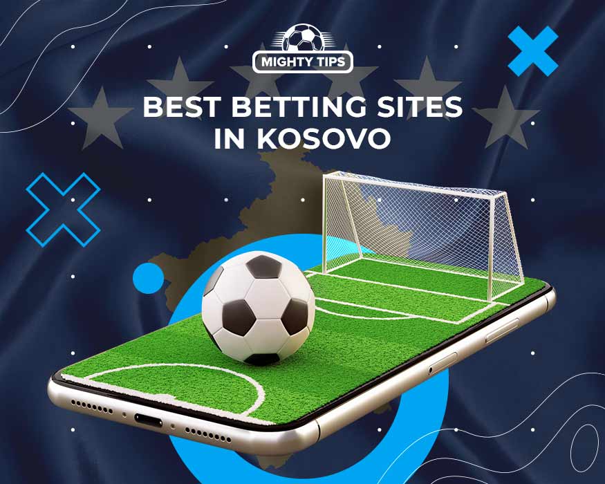 best betting sites in kosovo