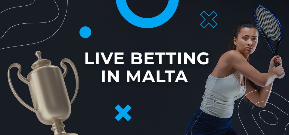 Live betting in Malta
