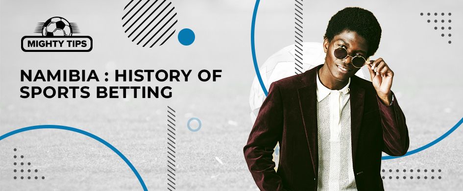 namibia history of sport betting