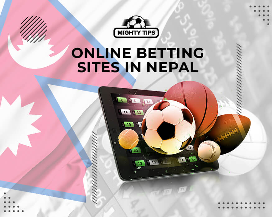 Nepal Betting Sites \u1405 Online Bookmakers