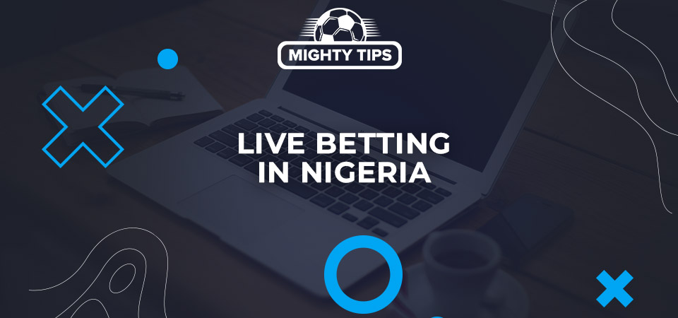 Live betting in Nigeria