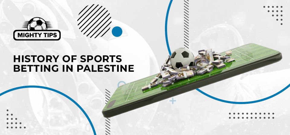 History of sports betting in Palestine