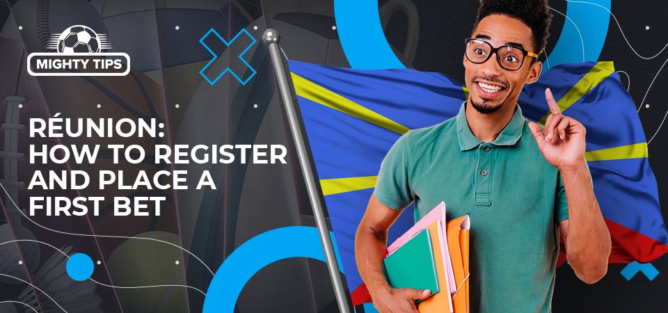 How to sign up, verify & place your first bet with a Réunion bookmaker