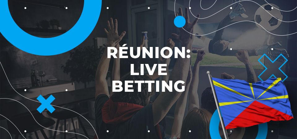 Live betting in Réunion