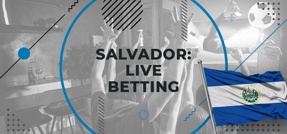 Live betting in Salvador
