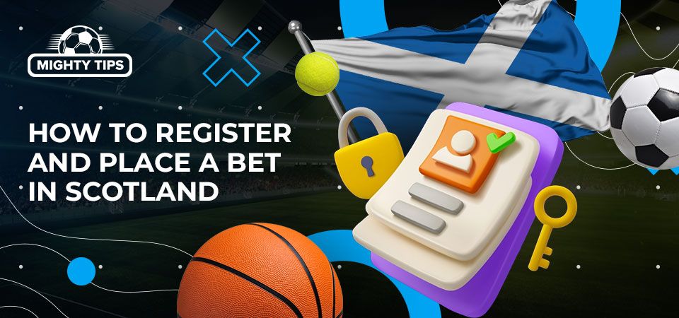 How to sign up, verify & place your first bet with a Scottish bookmaker
