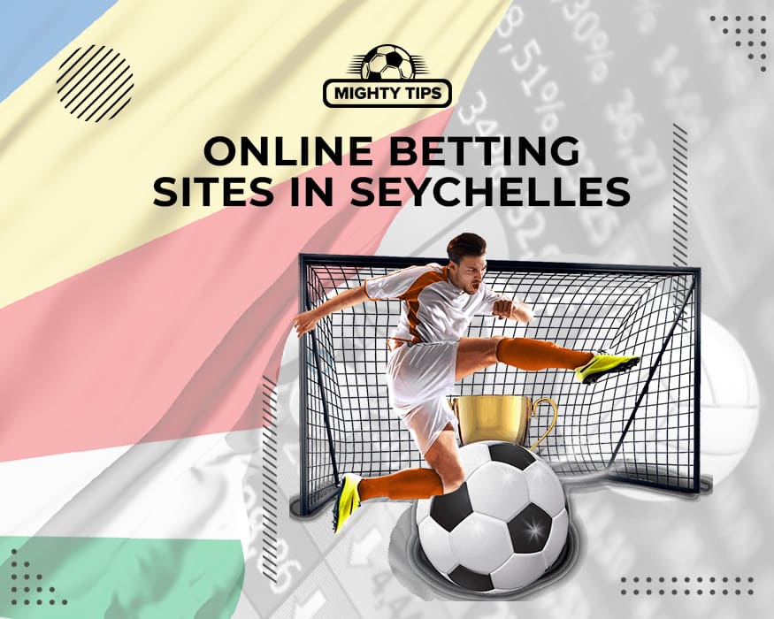 Online Sports Betting in Seychelles – The Ultimate Guide