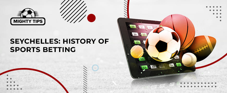History of Sports Betting in Seychelles