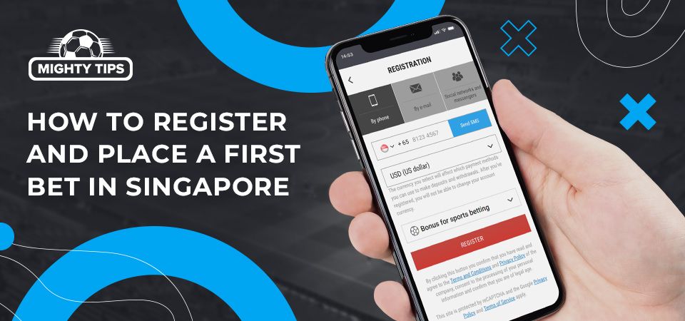 How to sign up, verify & place your first bet with Singapore betting sites