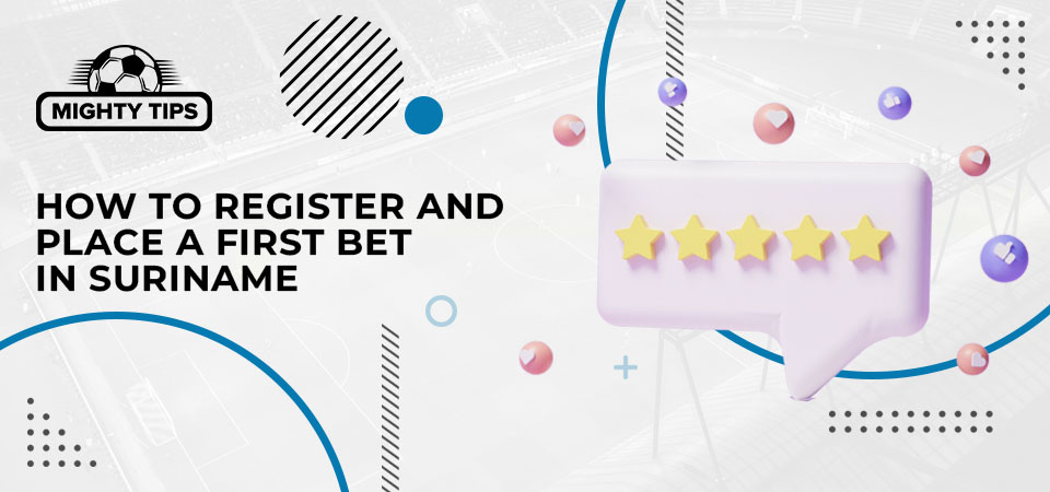 Best sports betting sites: How to sign up, verify & place your first bet with a Suriname bookmaker