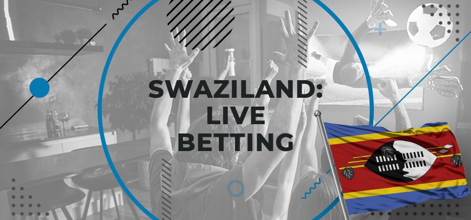 Live betting in Swaziland