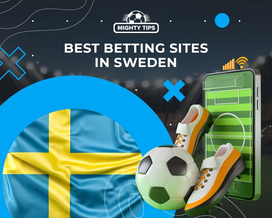 Best Betting Sites in Sweden ᐉ Swedish Online Betting [2023]