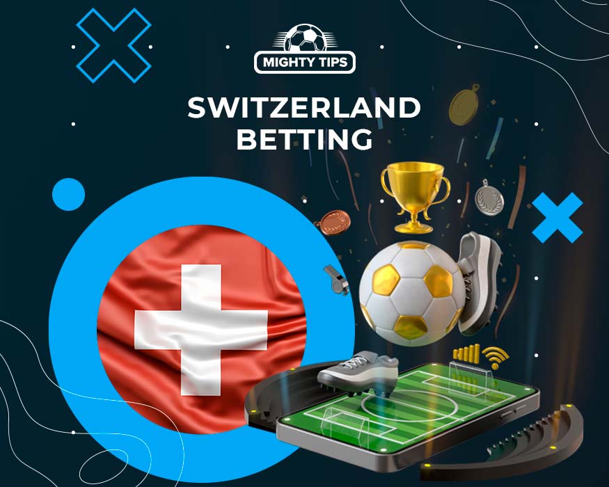 Best Betting Sites Switzerland ᐉ Swiss Football Betting