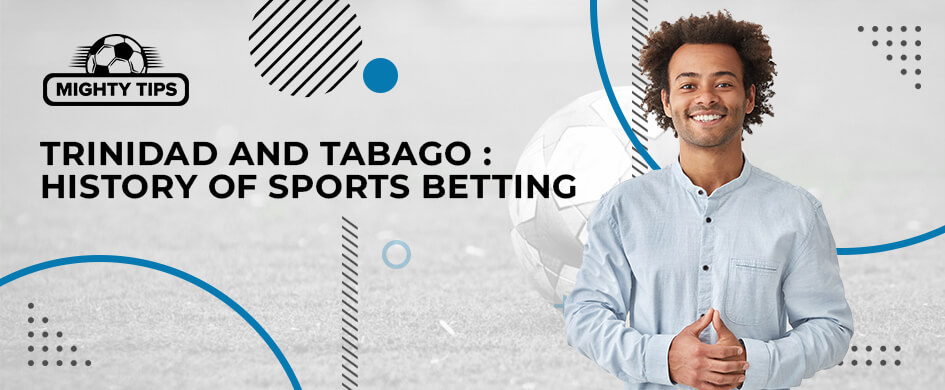 History of sports betting in Trinidad and Tobago