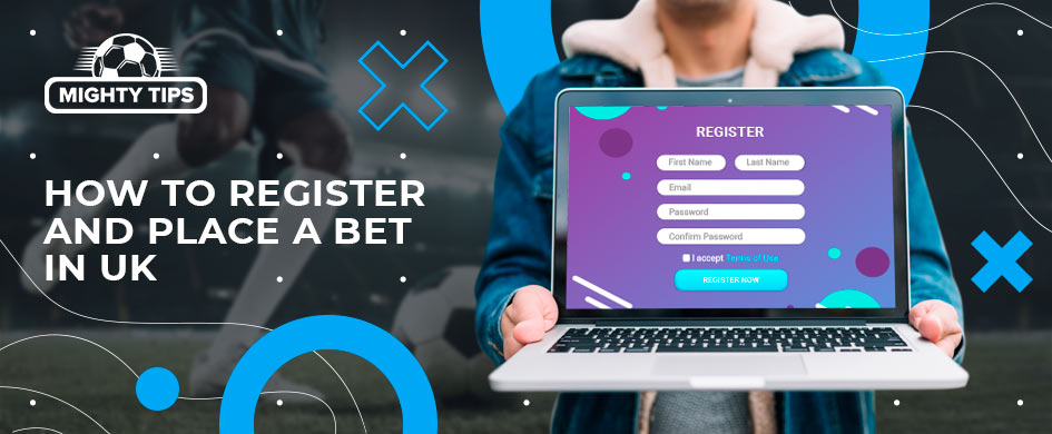 How to sign up, verify and place your first bet with the best UK betting sites