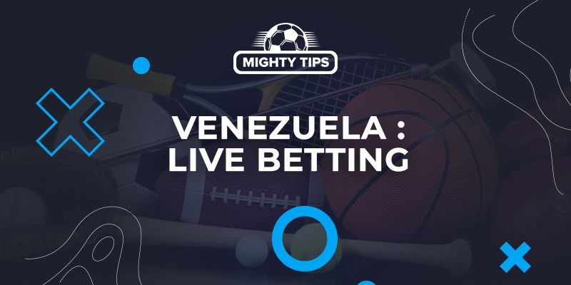 venezuela live betting