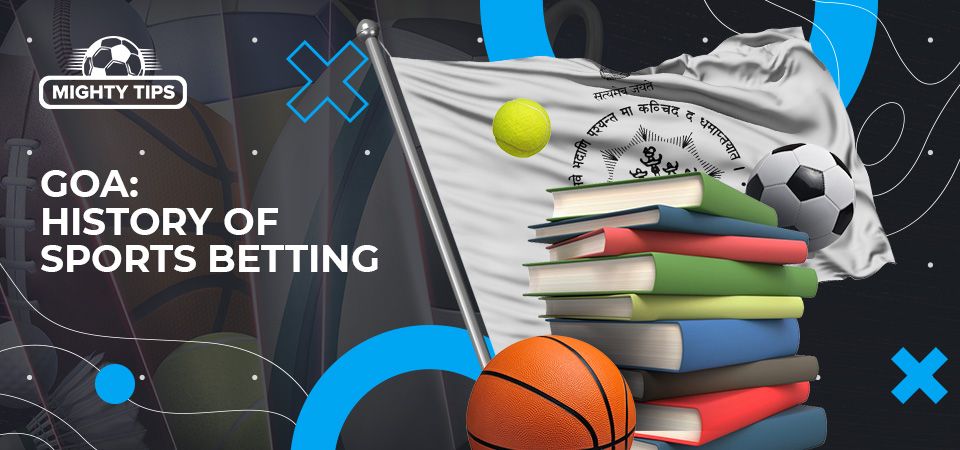History of online sports betting Goa