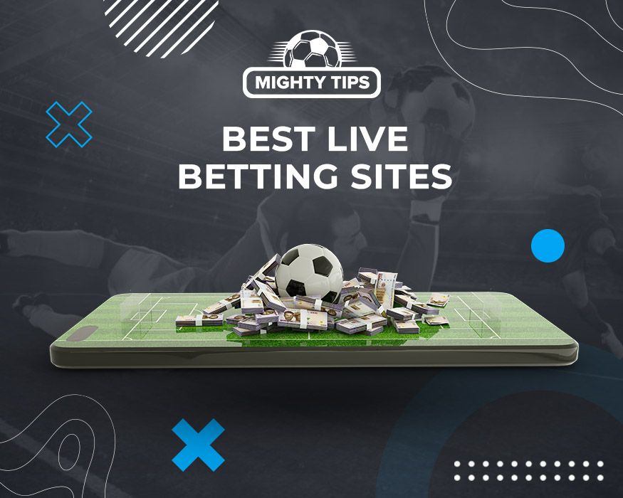 Best live betting sites – The ultimate guide