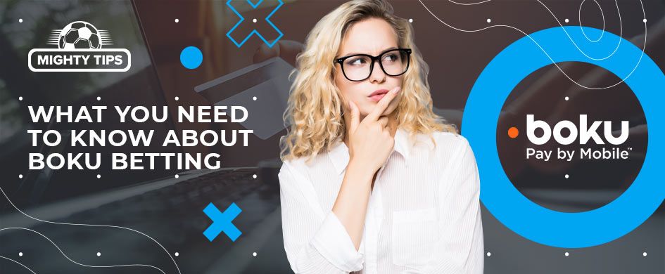 What you need to know about Boku betting
