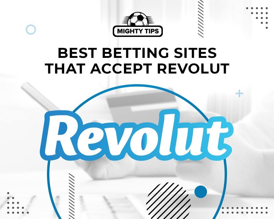 Best Betting Sites that accept Revolut