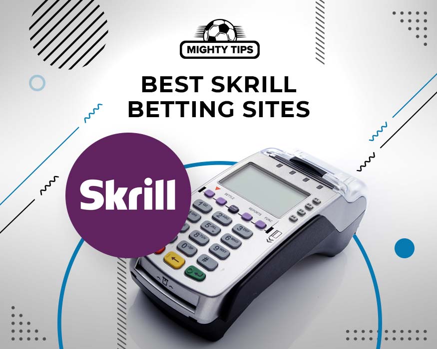 Best Skrill Betting Sites