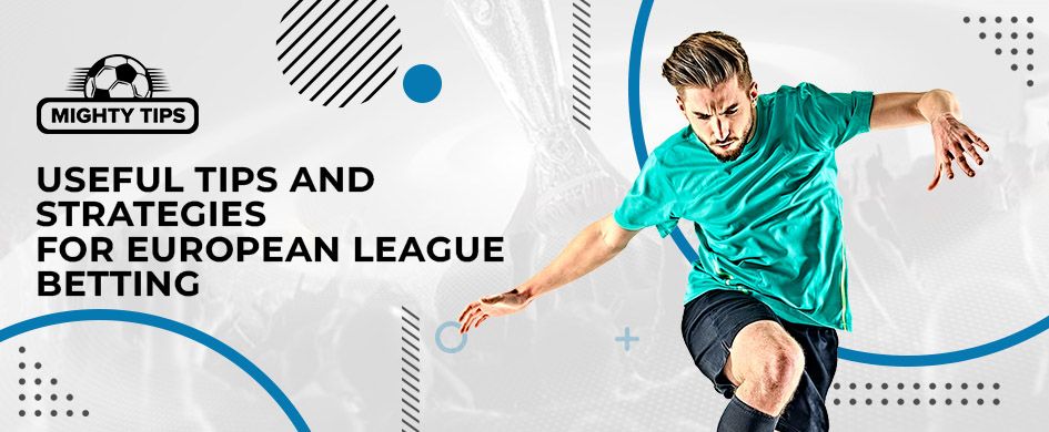 Useful tips and strategies for Europa League betting