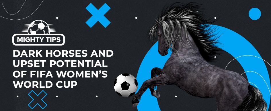 Dark Horses and Upset Potential of FIFA Women’s World Cup