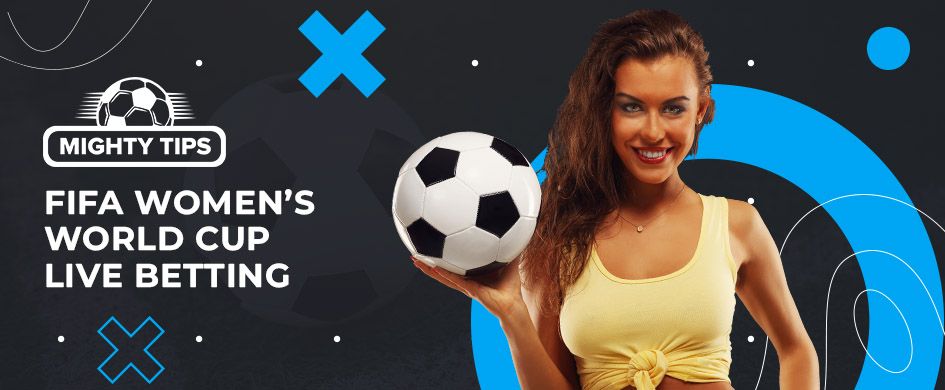 FIFA Women’s World Cup Live Betting