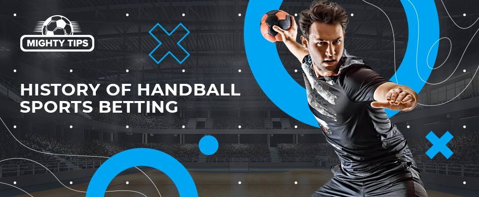 history of handball betting