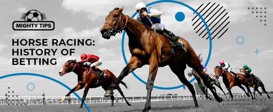 A brief history of horse racing betting