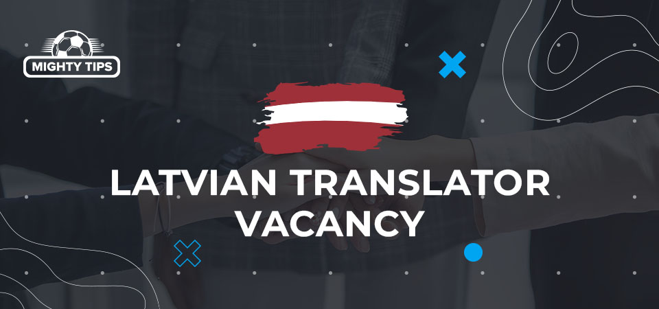 A Latvian translator Vacancy